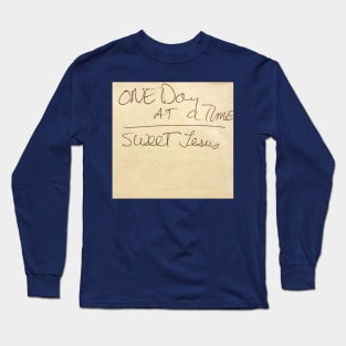 One Day At A Time Long Sleeve T-Shirt